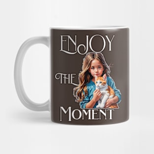 Enjoy the Moment, girl with orange cat Mug